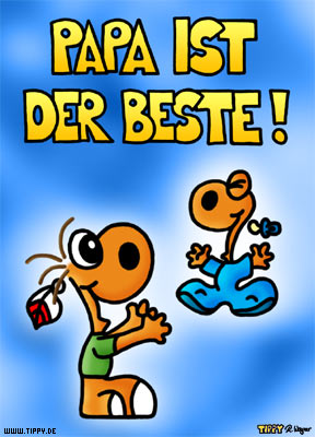 Papa ist der Beste!