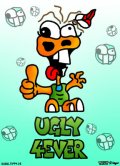 Ugly 4ever